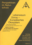 Buchcover: Lebensraum Donau – Europäisches Ökosystem. Tagungsdoku-mentation des internationalen Kolloquiums in Ulm (Band 17)