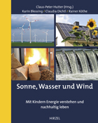 Buchcover: Sonne, Wasser und Wind – Mit Kindern Energie verstehen und nachhaltig leben 