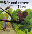 Wir und unsere Tiere