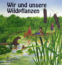 Wir und unsere Wildpflanzen